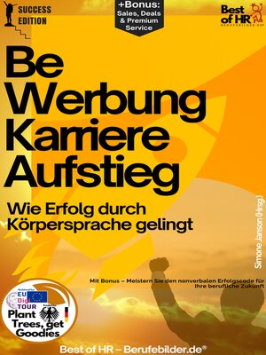cover image of Bewerbung Karriere Aufstieg – Wie Erfolg durch Körpersprache gelingt